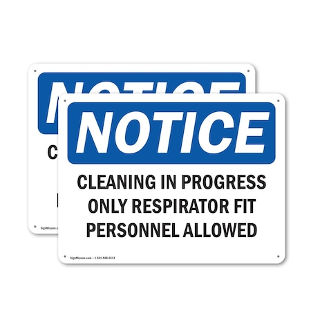 Signmission Cleaning In Progress Only Respirator Fit, 10 in W x Rectangle, Aluminum OS-2PACK-NS-A-710-L-10646